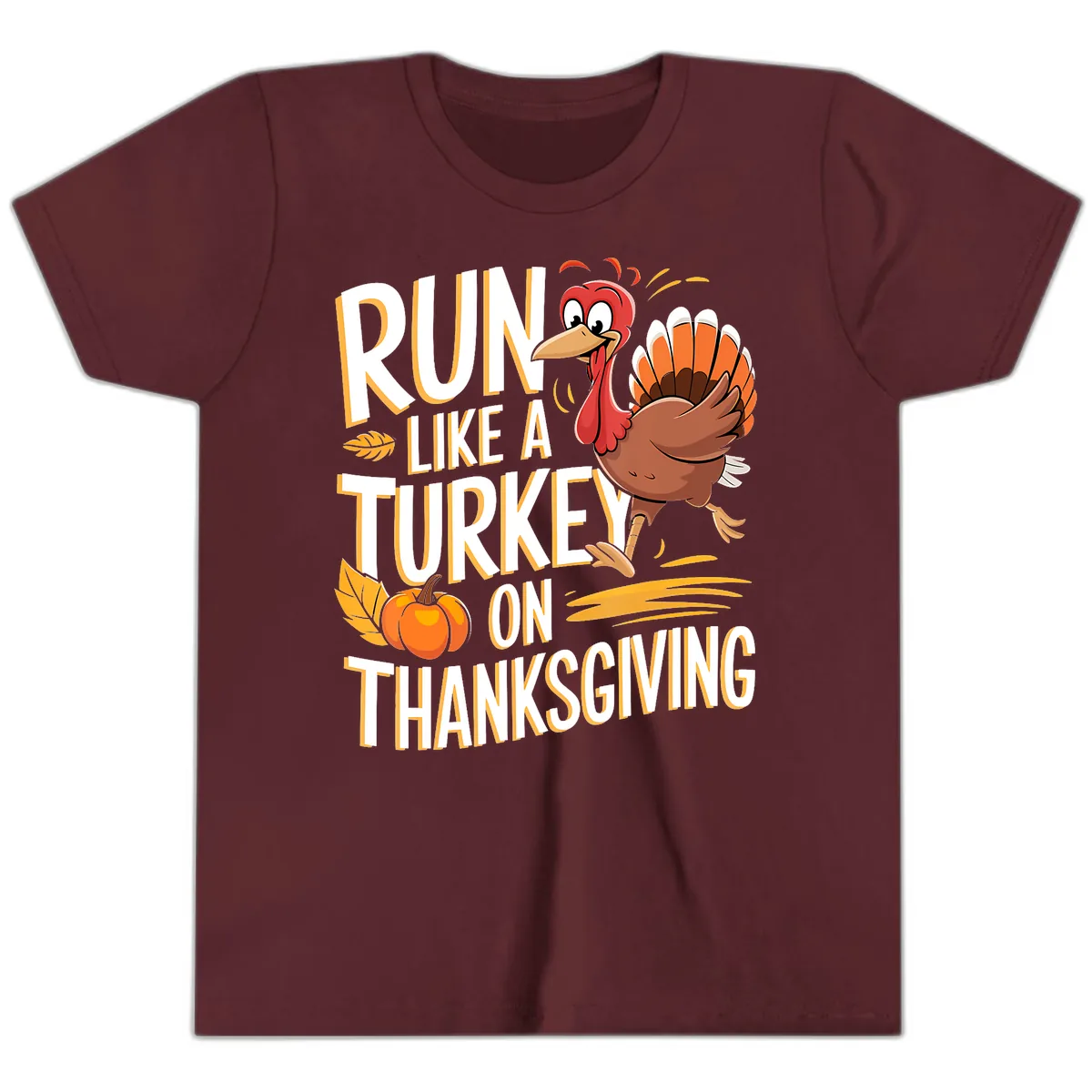 Run Like A Turkey On Thanksgiving Youth T-Shirt in Maroon