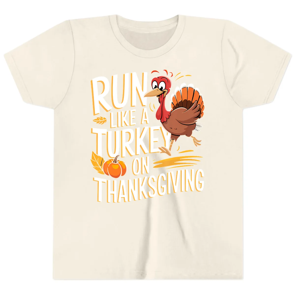 Run Like A Turkey On Thanksgiving Youth T-Shirt in Natural