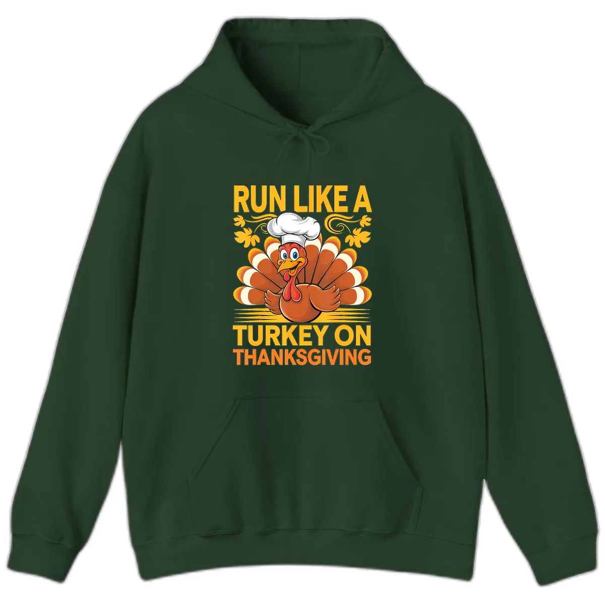 Run Like A Turkey On Thanksgiving Hoodie in Forest Green