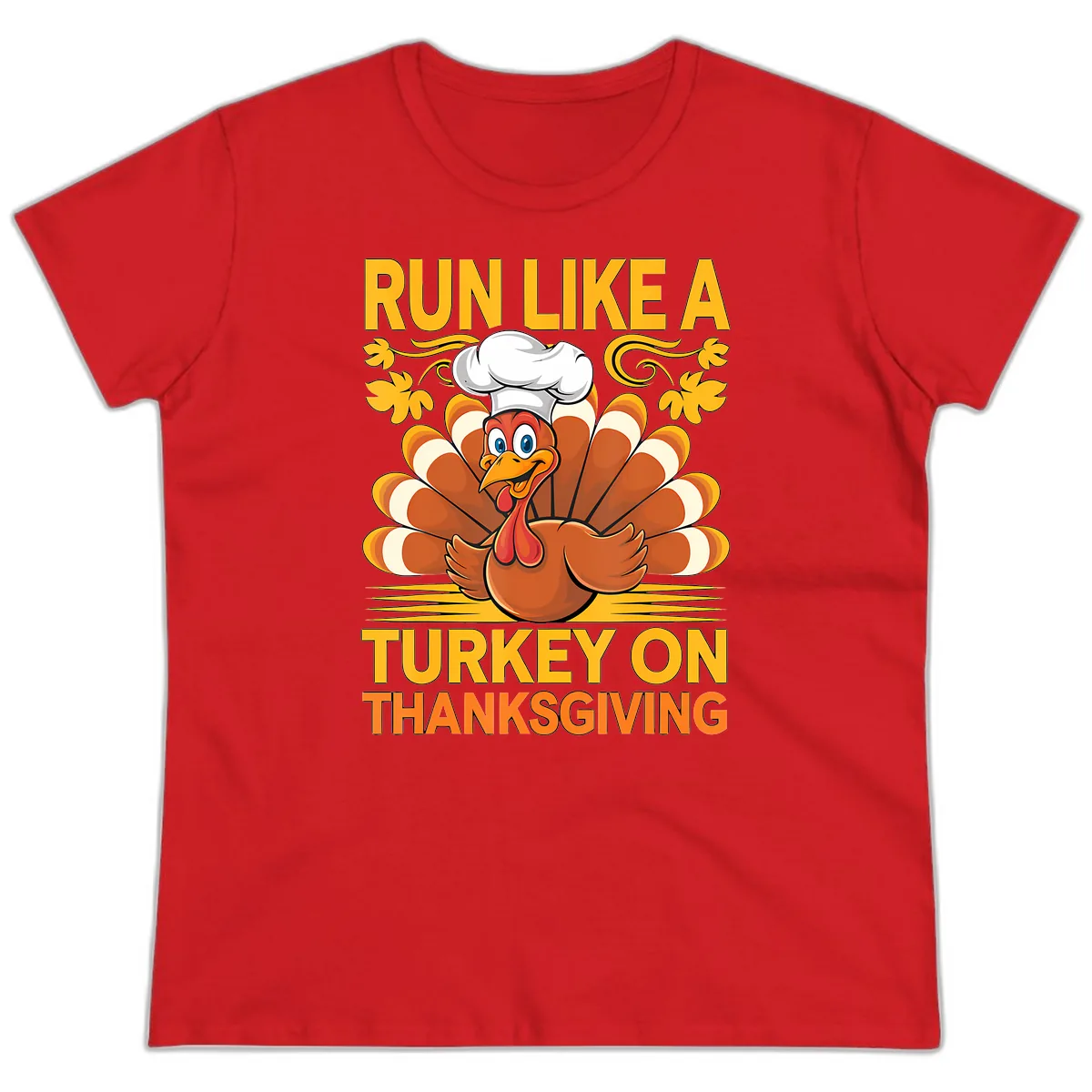 Run Like A Turkey On Thanksgiving Ladies Tee in Red
