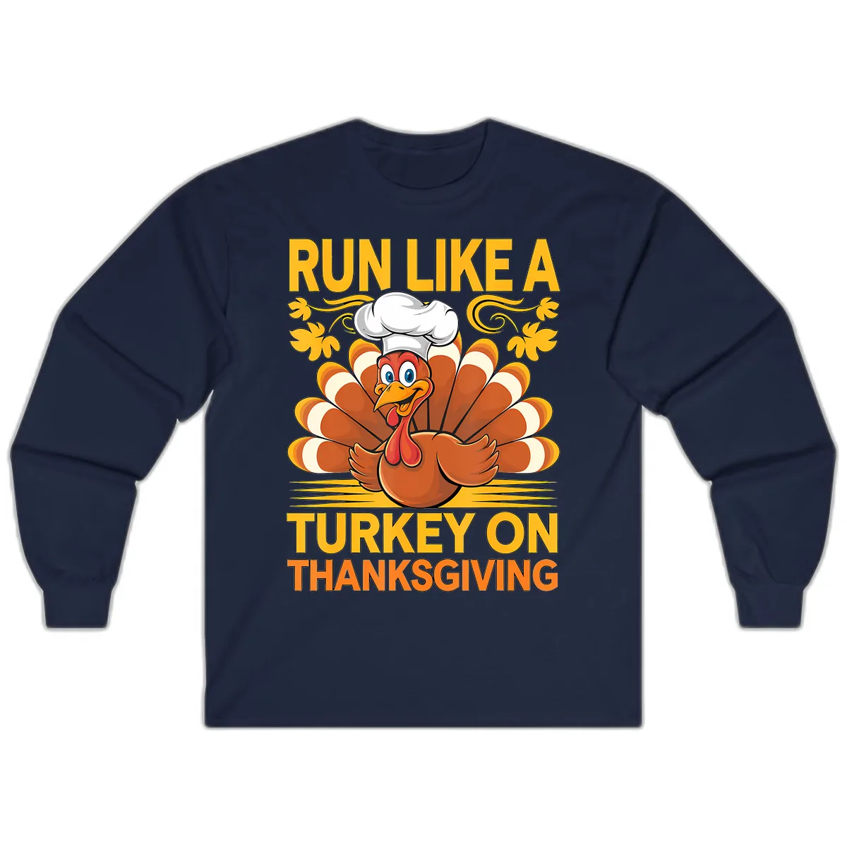 Run Like A Turkey On Thanksgiving Long Sleeve in Navy