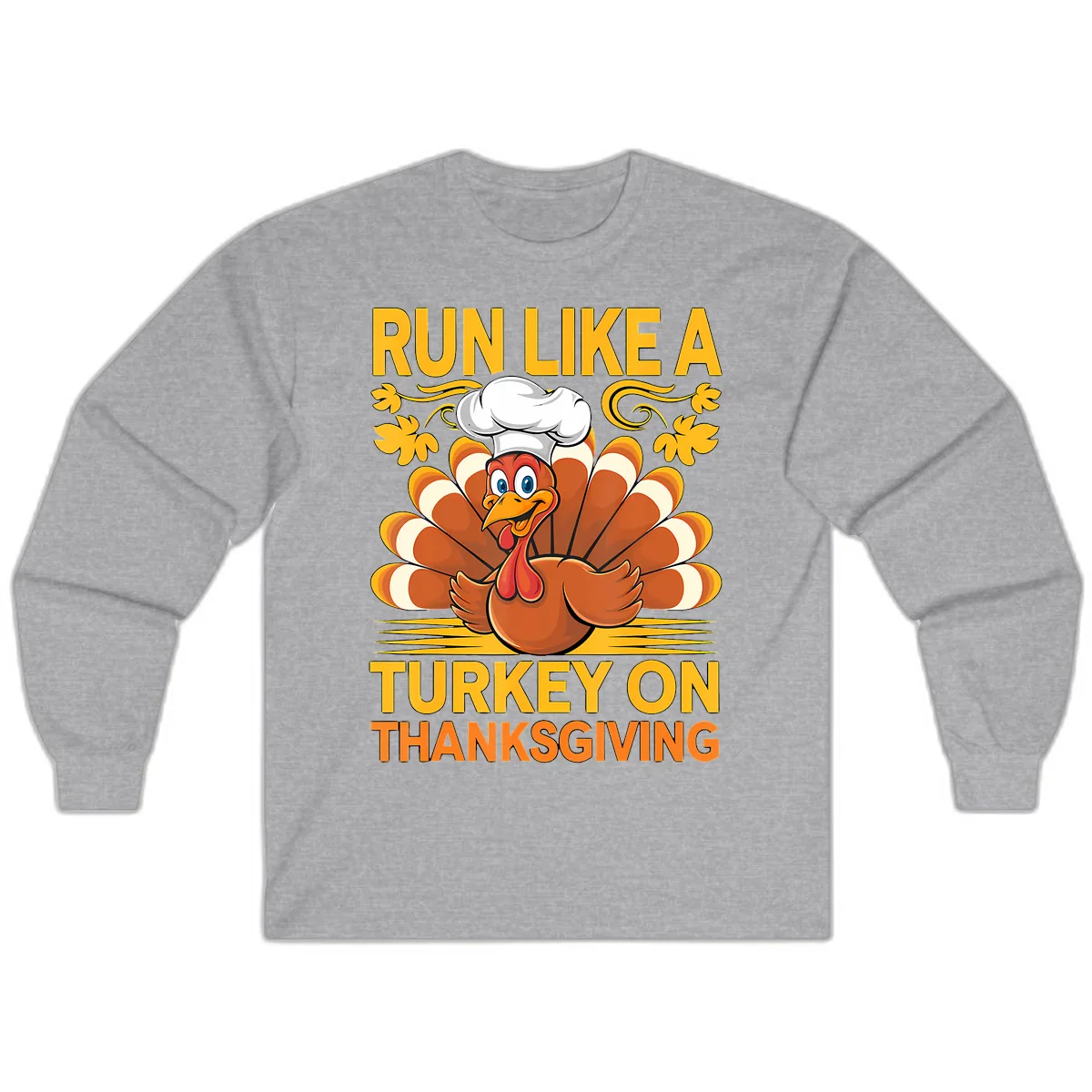 Run Like A Turkey On Thanksgiving Long Sleeve in Sport Grey