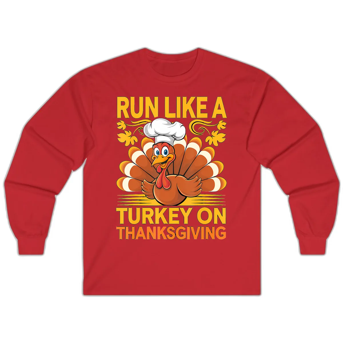 Run Like A Turkey On Thanksgiving Long Sleeve in Red