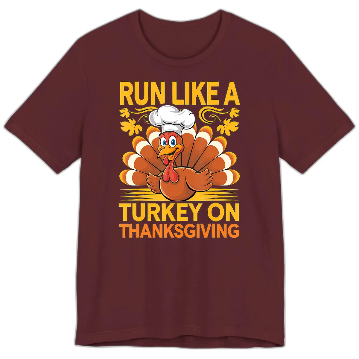 Run Like A Turkey On Thanksgiving Premium T-Shirt in Maroon