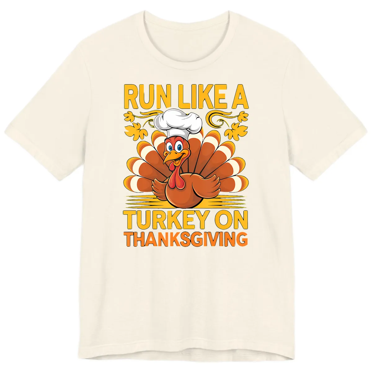 Run Like A Turkey On Thanksgiving Premium T-Shirt in Natural