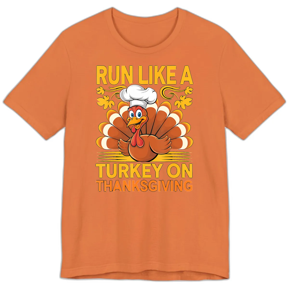 Run Like A Turkey On Thanksgiving Premium T-Shirt in Burnt Orange