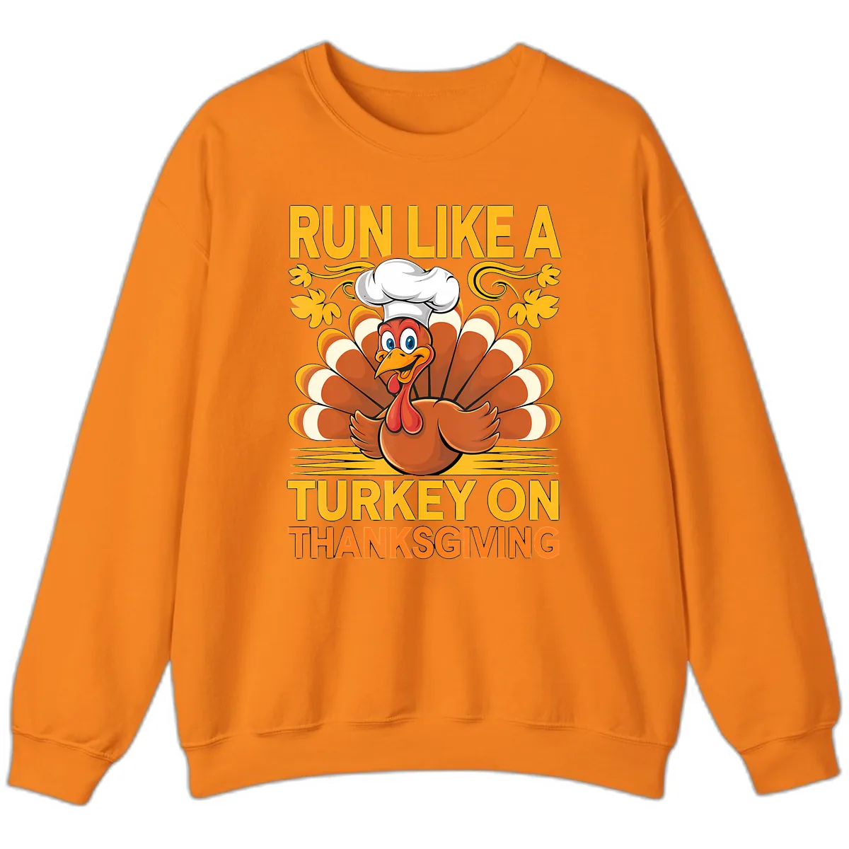 Run Like A Turkey On Thanksgiving Sweatshirt in Safety Orange