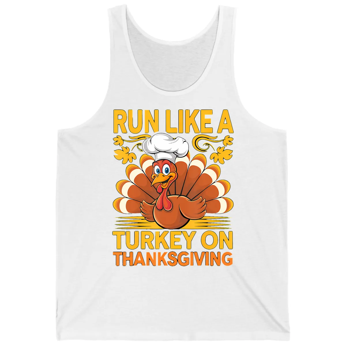 Run Like A Turkey On Thanksgiving Tank in White