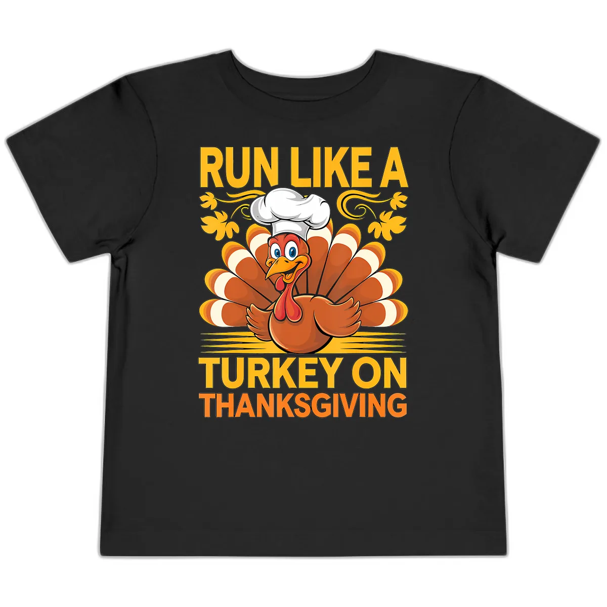 Run Like A Turkey On Thanksgiving Toddler T-Shirt in Black