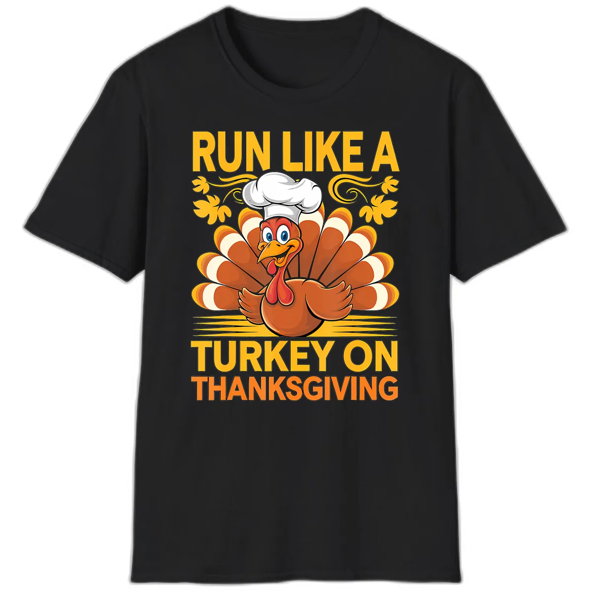 Run Like A Turkey On Thanksgiving T-Shirt in Black