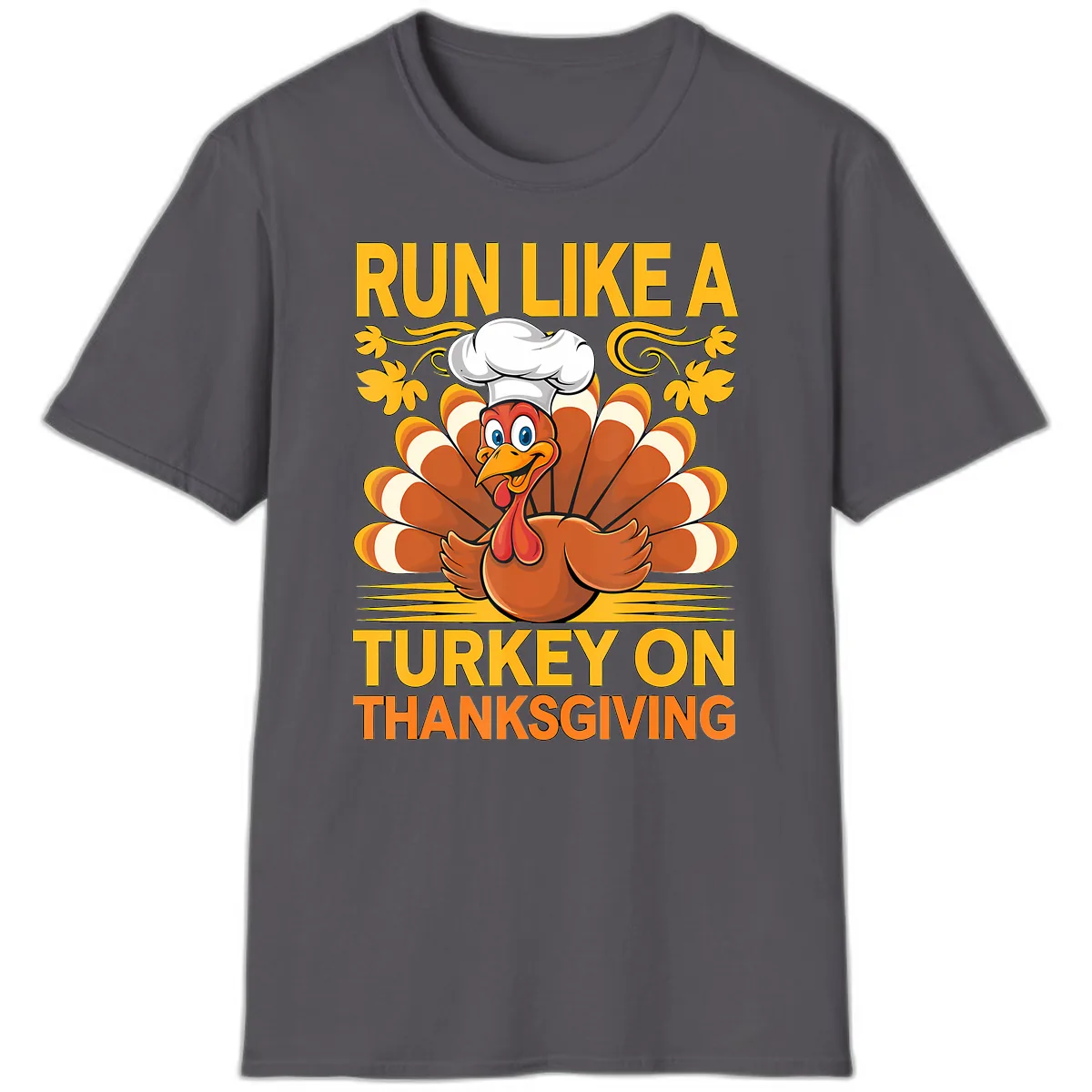 Run Like A Turkey On Thanksgiving T-Shirt in Charcoal