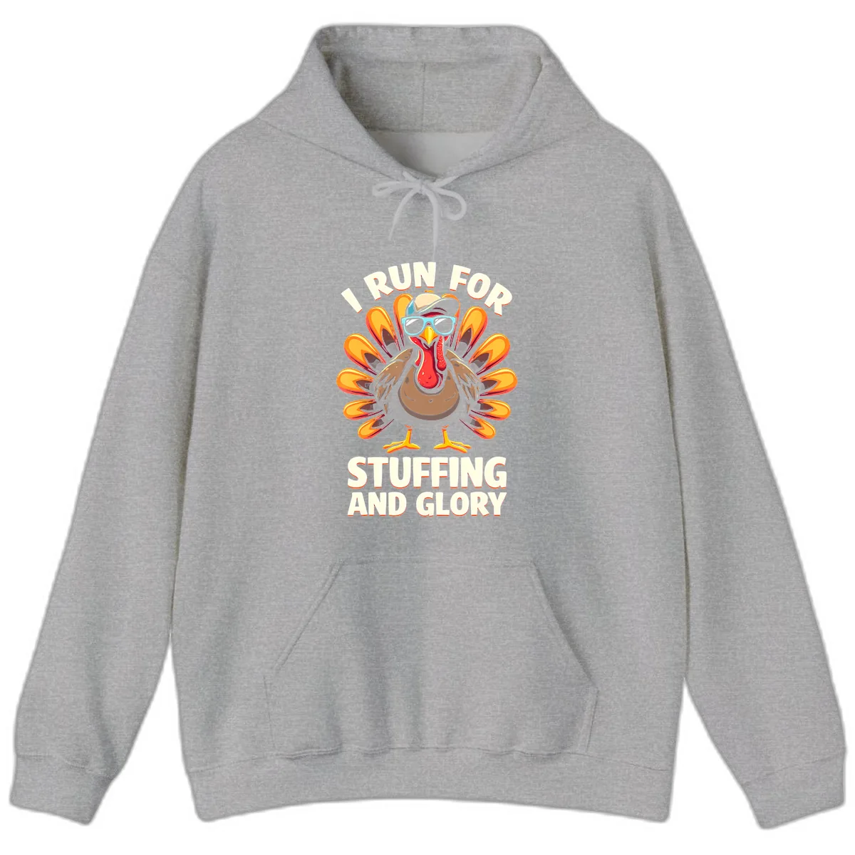 I Run For Stuffing And Glory Turkey Trot Hoodie in Sport Grey