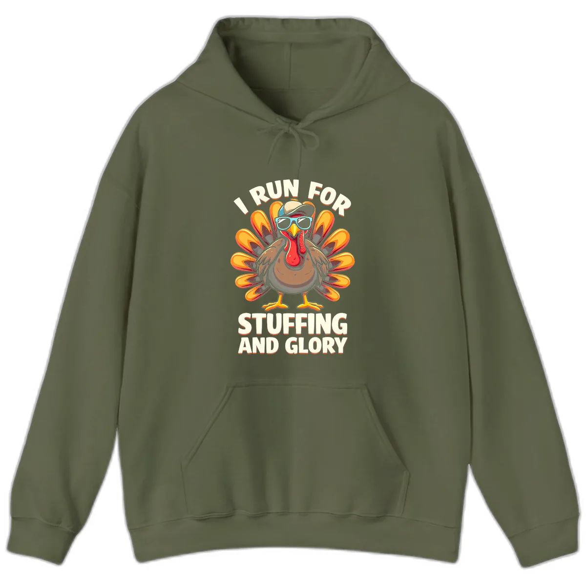 I Run For Stuffing And Glory Turkey Trot Hoodie in Military Green