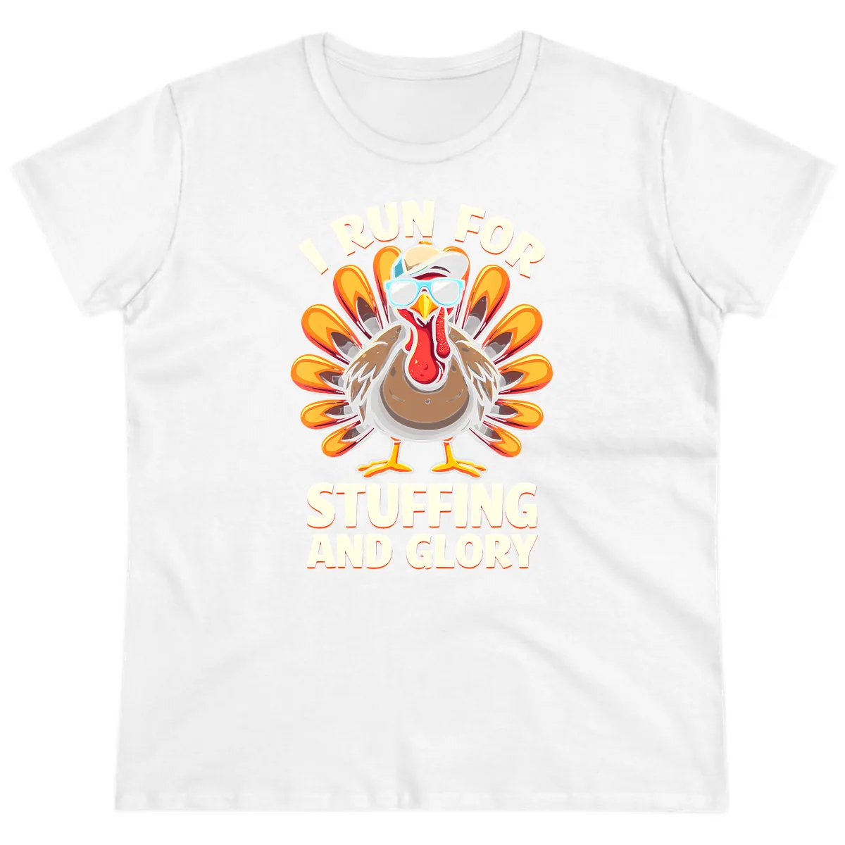 I Run For Stuffing And Glory Turkey Trot Ladies Tee in White