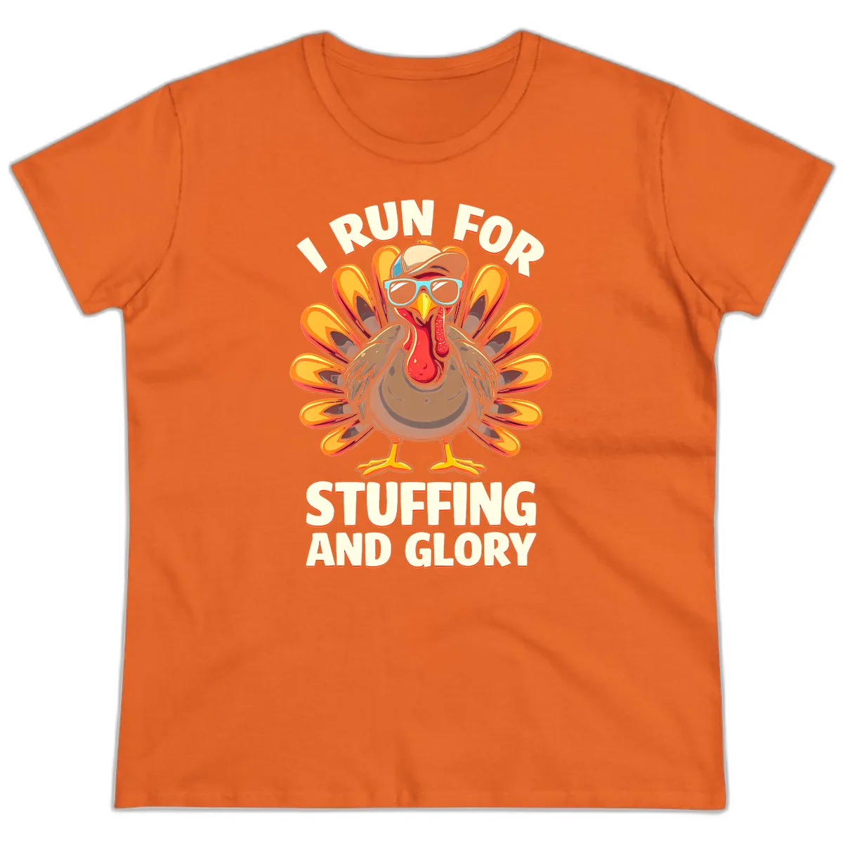 I Run For Stuffing And Glory Turkey Trot Ladies Tee in Orange