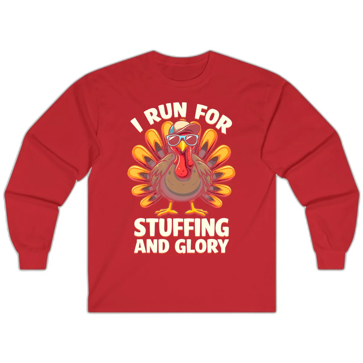 I Run For Stuffing And Glory Turkey Trot Long Sleeve in Red