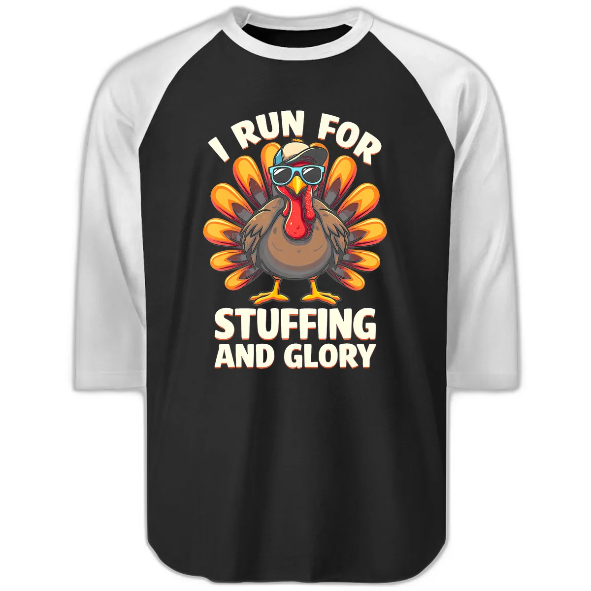 I Run For Stuffing And Glory Turkey Trot Raglan 3/4 in Black White