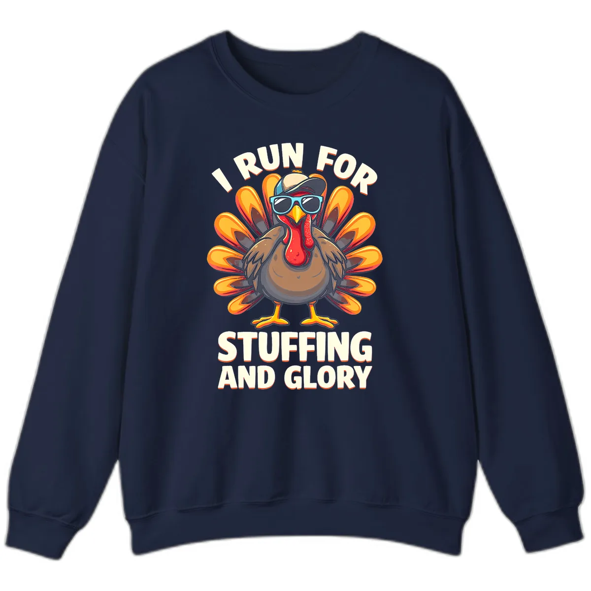 I Run For Stuffing And Glory Turkey Trot Sweatshirt in Navy