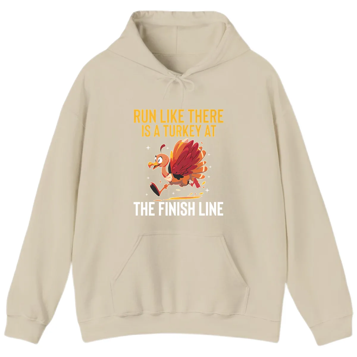 Run Like There Is A Turkey At The Finish Line Hoodie in Sand