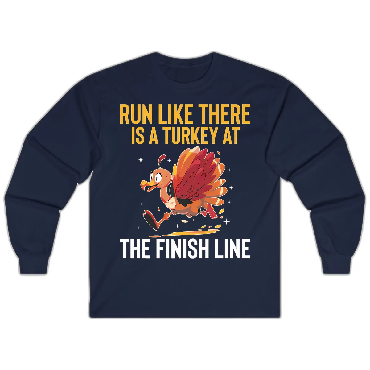 Run Like There Is A Turkey At The Finish Line Long Sleeve in Navy