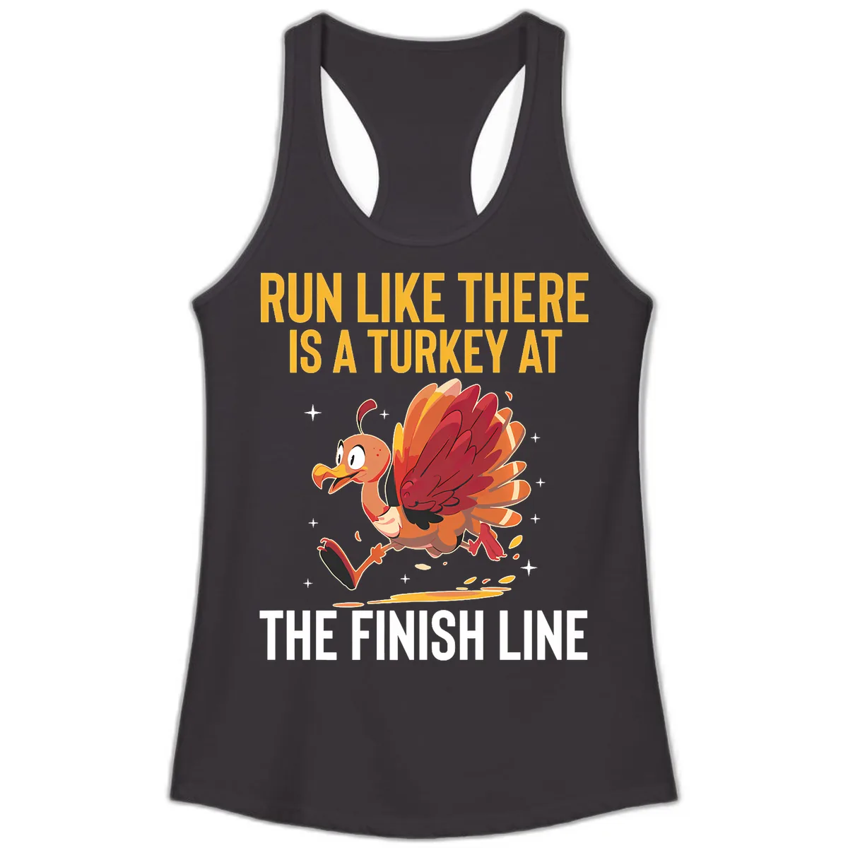 Run Like There Is A Turkey At The Finish Line Ladies Tank in Black
