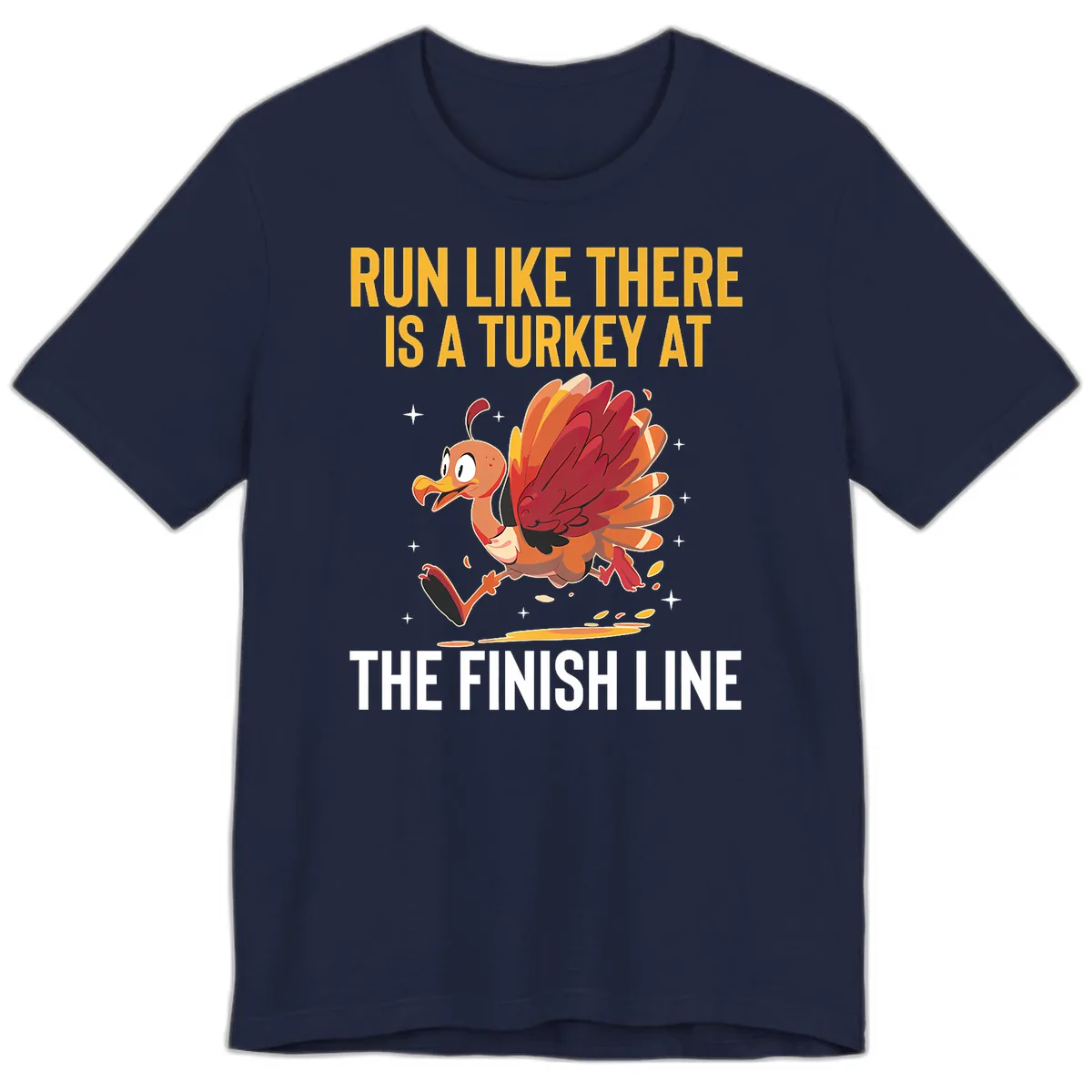 Run Like There Is A Turkey At The Finish Line Premium T-Shirt in Navy