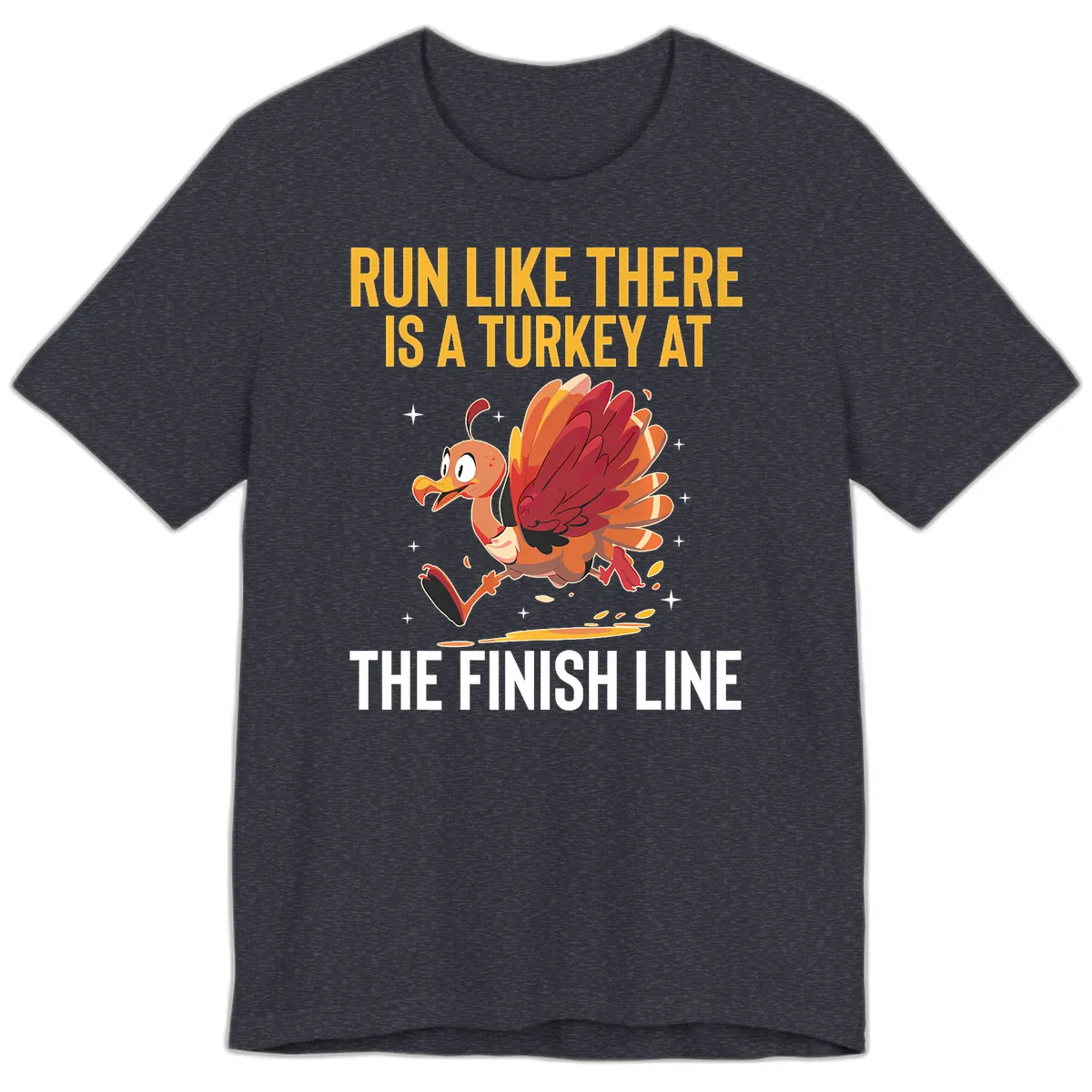 Run Like There Is A Turkey At The Finish Line Premium T-Shirt in Heather Navy