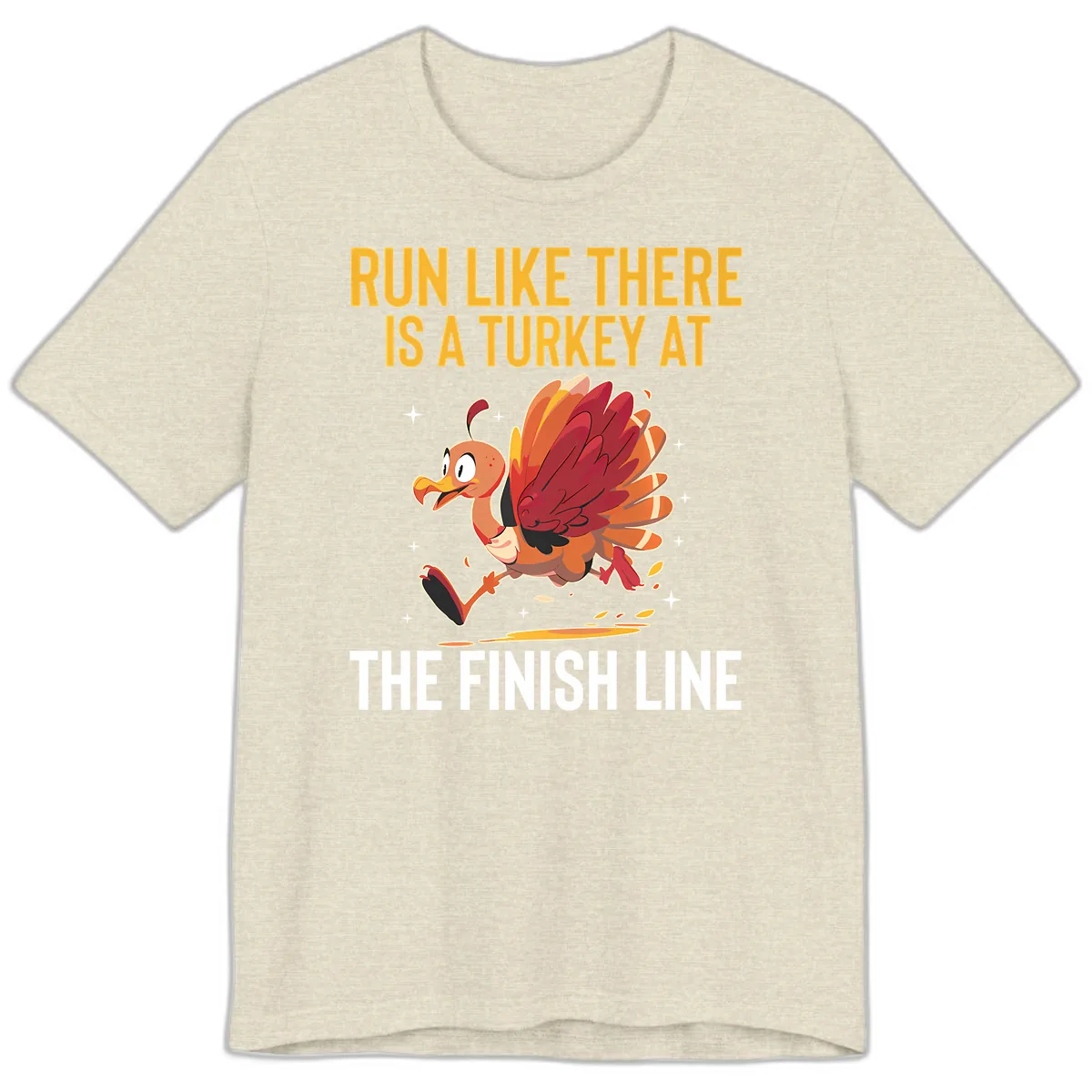 Run Like There Is A Turkey At The Finish Line Premium T-Shirt in Heather Prism Natural