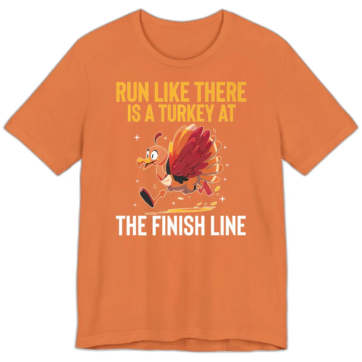 Run Like There Is A Turkey At The Finish Line Premium T-Shirt in Burnt Orange