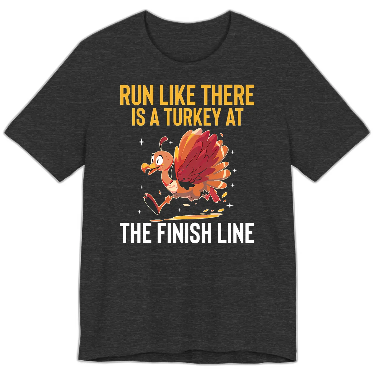Run Like There Is A Turkey At The Finish Line Premium T-Shirt in Dark Grey Heather
