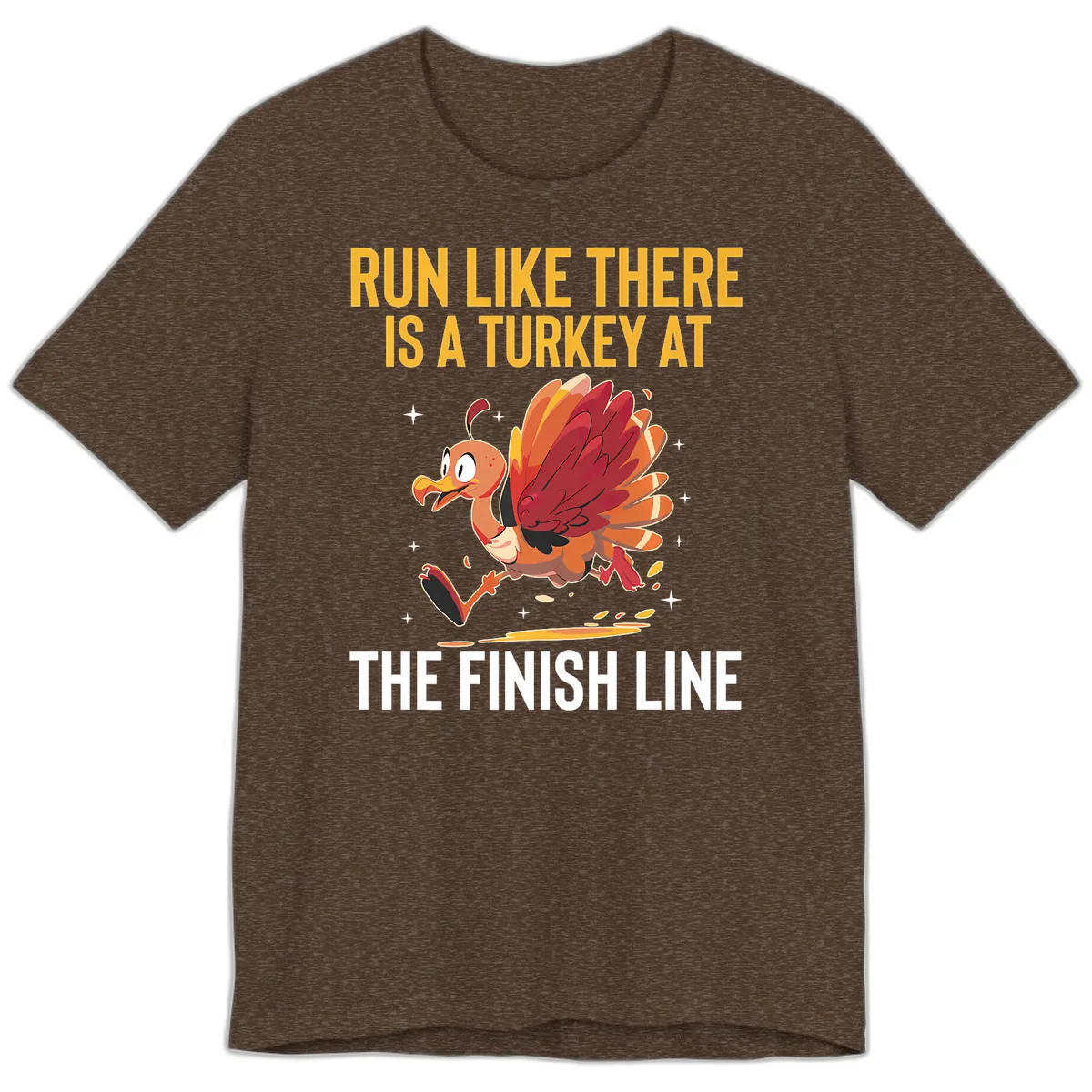 Run Like There Is A Turkey At The Finish Line Premium T-Shirt in Heather Brown