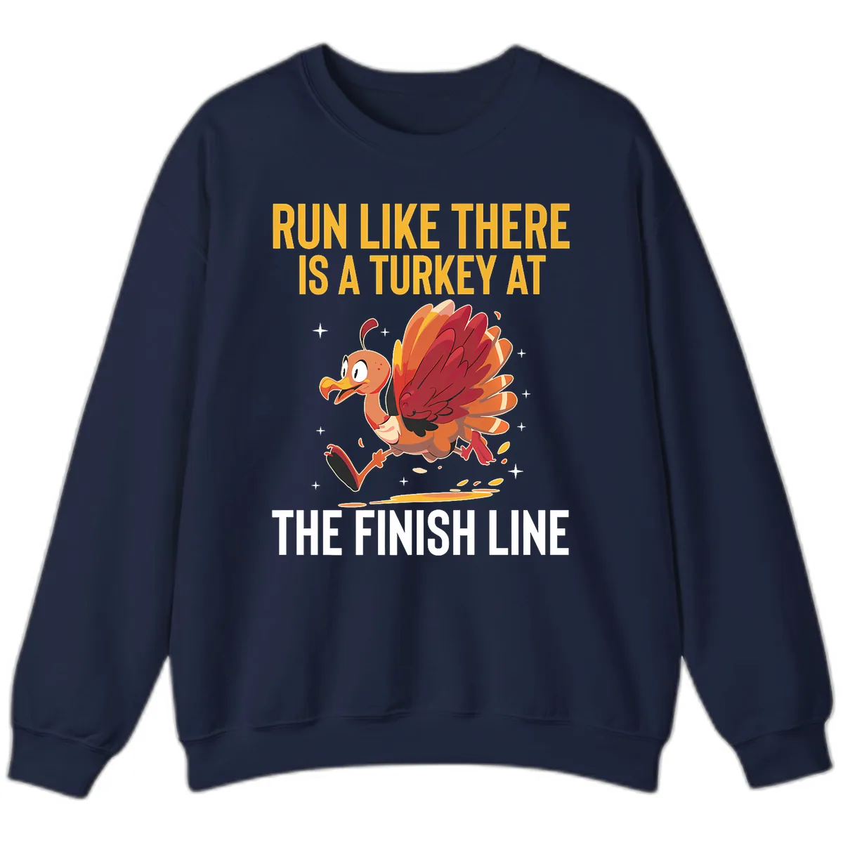 Run Like There Is A Turkey At The Finish Line Sweatshirt in Navy