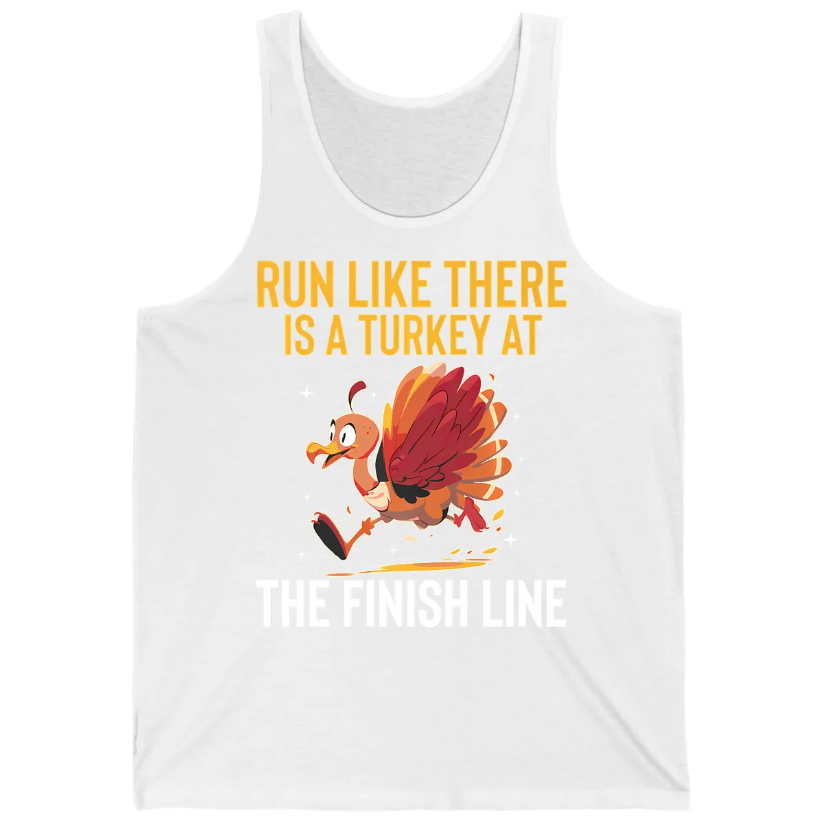 Run Like There Is A Turkey At The Finish Line Tank in White