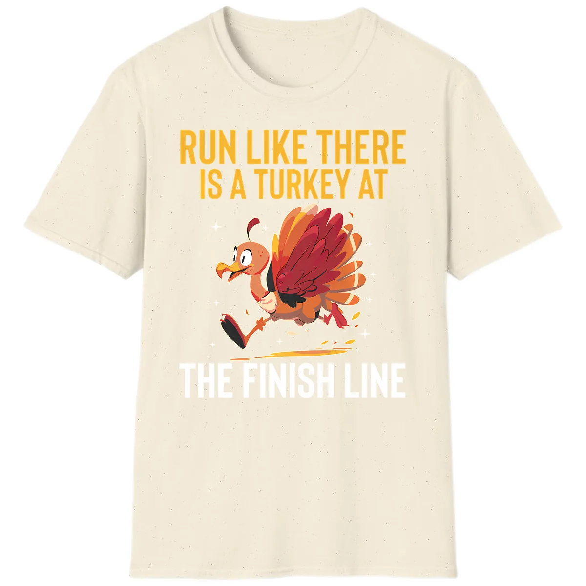 Run Like There Is A Turkey At The Finish Line T-Shirt in Natural