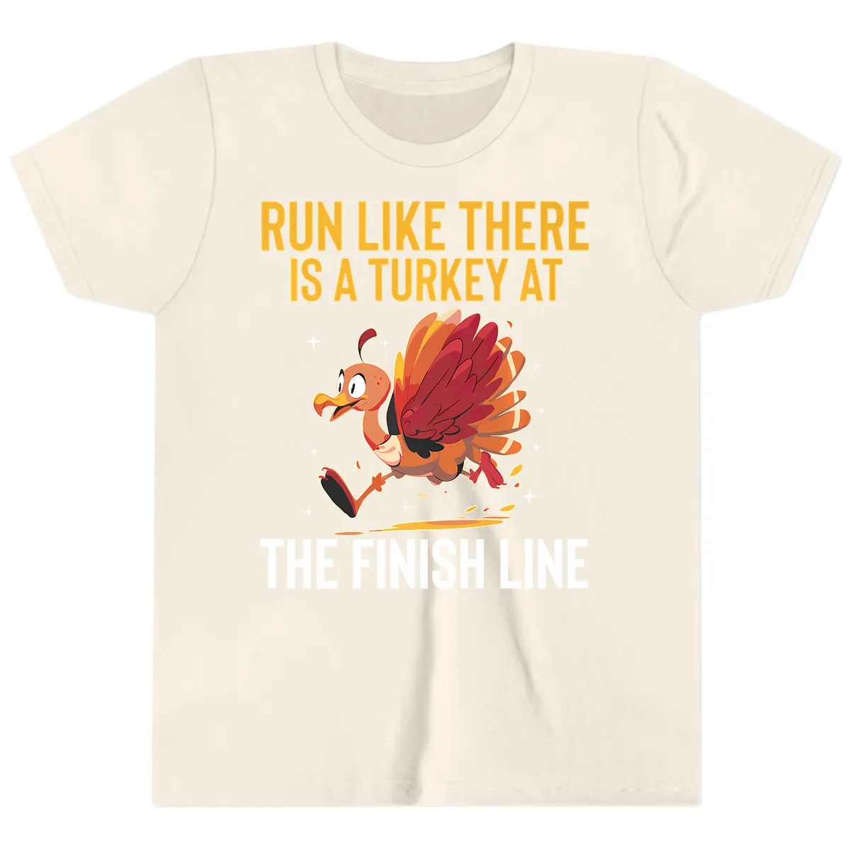 Run Like There Is A Turkey At The Finish Line Youth T-Shirt in Natural