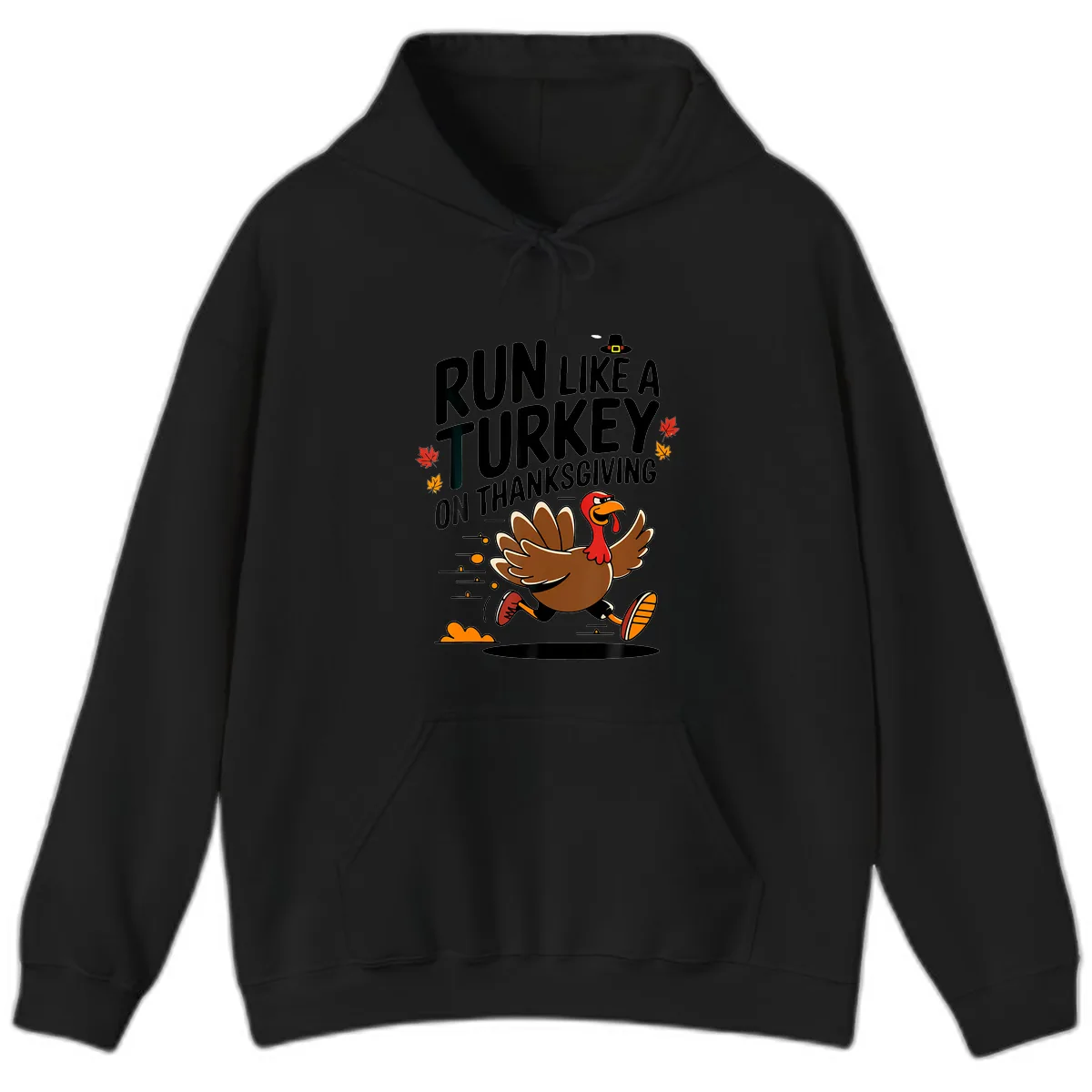 Run Like A Turkey On Thanksgiving Hoodie in Black