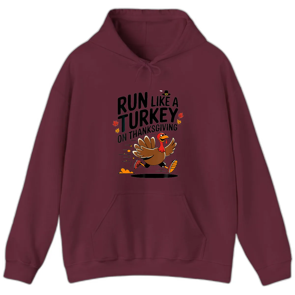 Run Like A Turkey On Thanksgiving Hoodie in Maroon