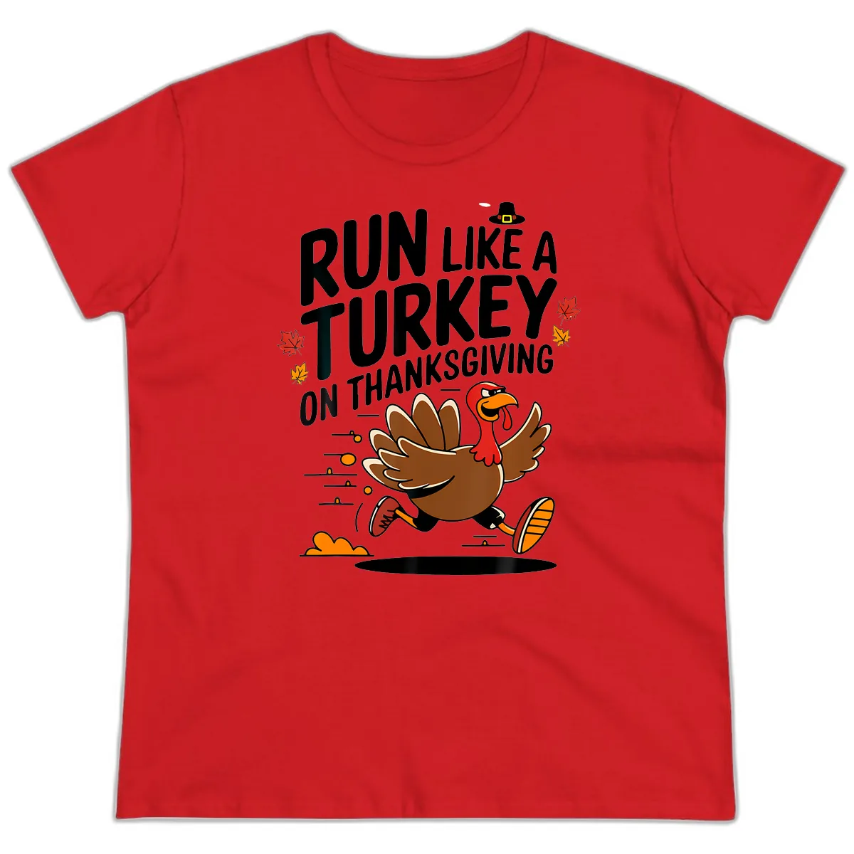 Run Like A Turkey On Thanksgiving Ladies Tee in Red