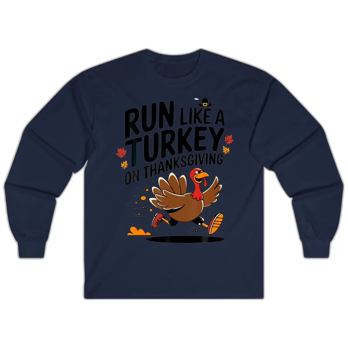 Run Like A Turkey On Thanksgiving Long Sleeve in Navy