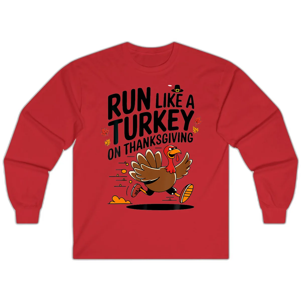 Run Like A Turkey On Thanksgiving Long Sleeve in Red