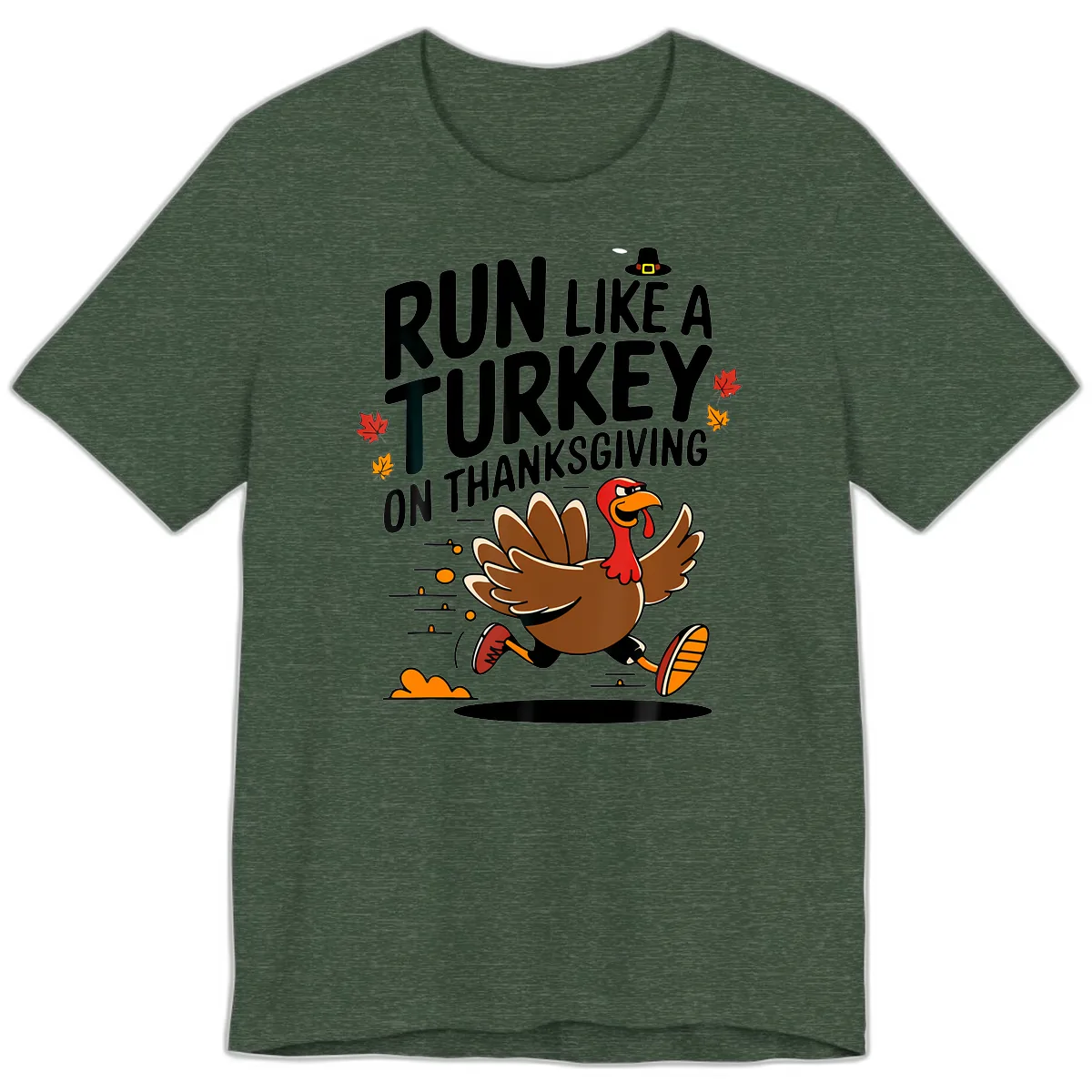 Run Like A Turkey On Thanksgiving Premium T-Shirt in Heather Forest