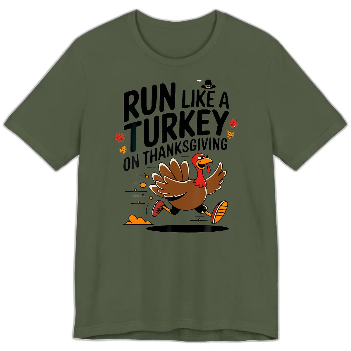 Run Like A Turkey On Thanksgiving Premium T-Shirt in Military Green