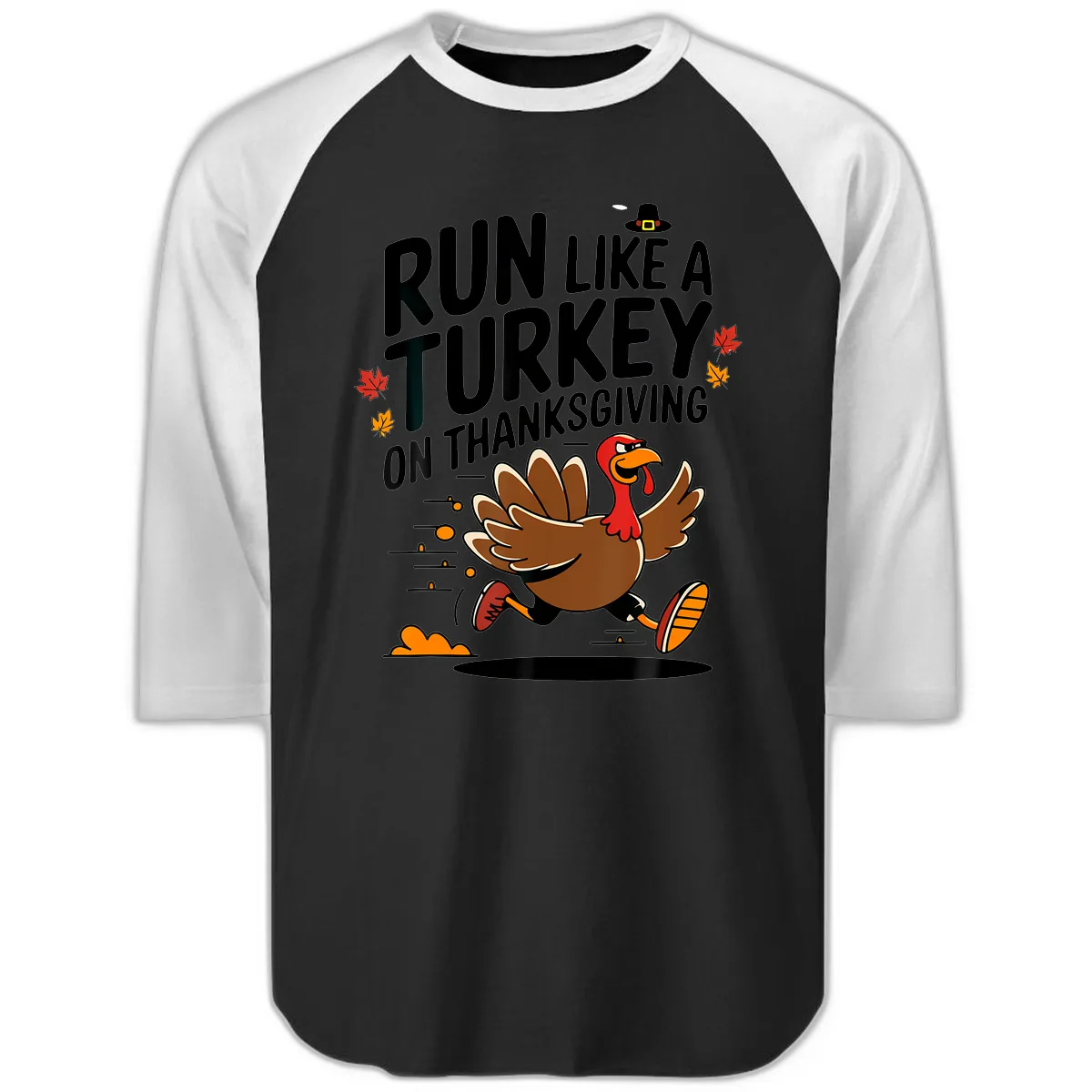 Run Like A Turkey On Thanksgiving Raglan 3/4 in Black White