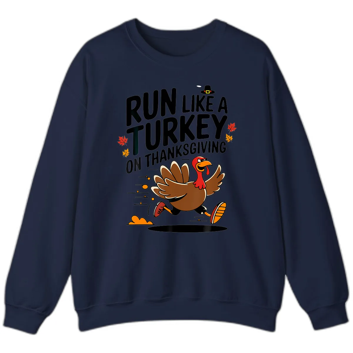 Run Like A Turkey On Thanksgiving Sweatshirt in Navy