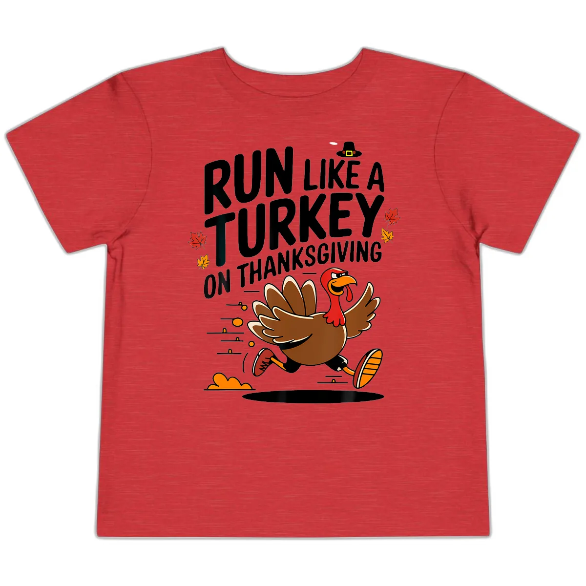 Run Like A Turkey On Thanksgiving Toddler T-Shirt in Heather Red