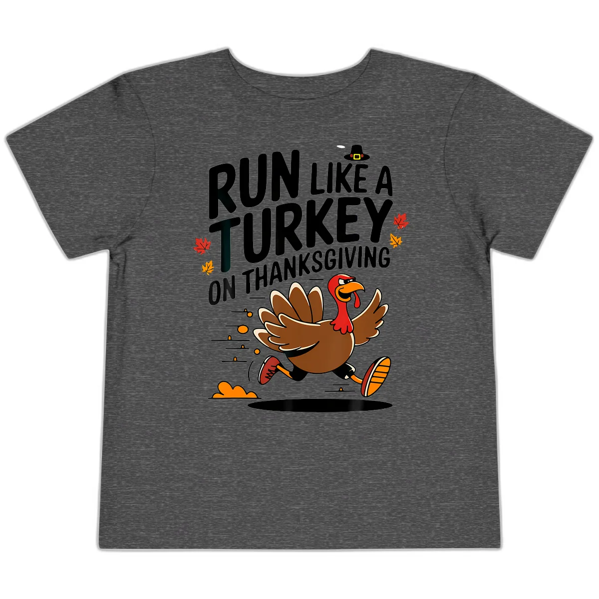 Run Like A Turkey On Thanksgiving Toddler T-Shirt in Dark Heather Grey