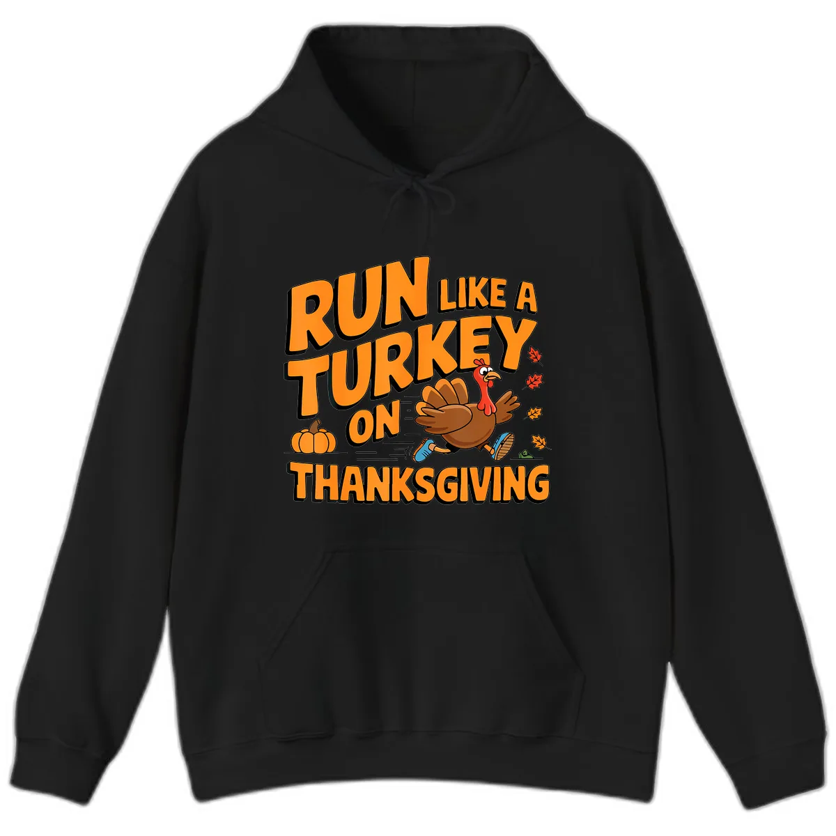 Run Like A Turkey On Thanksgiving Hoodie in Black