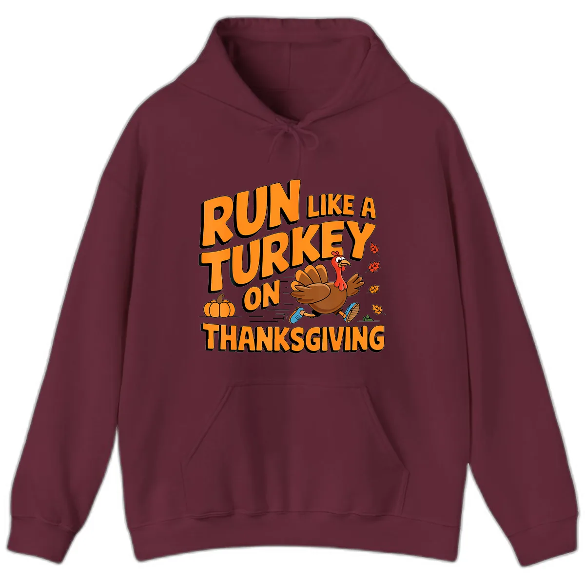 Run Like A Turkey On Thanksgiving Hoodie in Maroon
