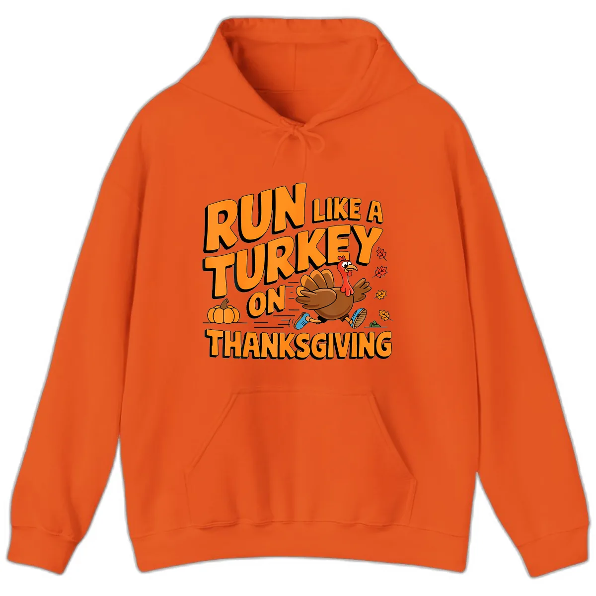 Run Like A Turkey On Thanksgiving Hoodie in Orange