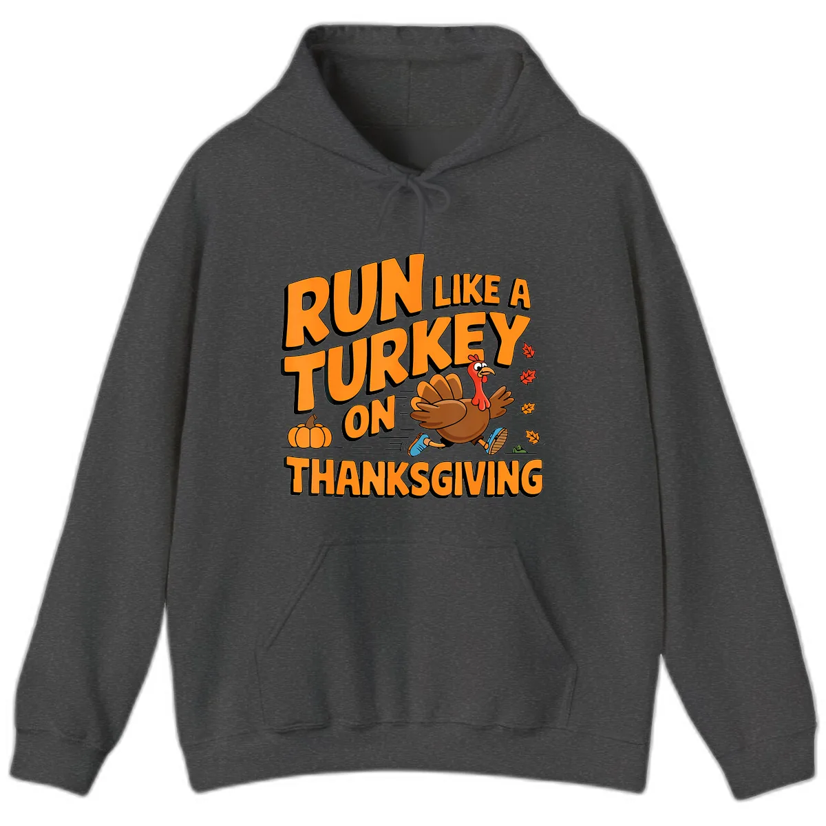 Run Like A Turkey On Thanksgiving Hoodie in Dark Heather